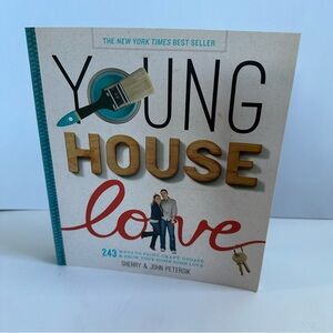 Young House Love: 243 Ways to Paint, Craft, Update & Show Your Home Some…